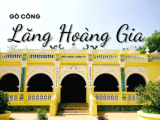 LĂNG HOÀNG GIA - GÒ CÔNG