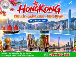  HỒNG KÔNG - CHU HẢI - QUẢNG CHÂU - THÂM QUYẾN
