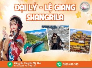 LỆ GIANG - ĐẠI LÍ - SHANGRILA