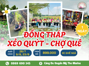 ĐỒNG THÁP - DI TÍCH XẺO QUÝT - CHỢ QUÊ TÂN THUẬN ĐÔNG
