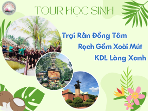 KDL LÀNG XANH - TRẠI RẮN - RẠCH GẦM