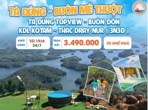 TÀ ĐÙNG - ĐẮK LẮK - BUÔN MA THUỘT