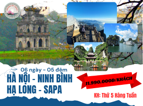 HÀ NỘI - NINH BÌNH - HẠ LONG - SAPA 6N5Đ