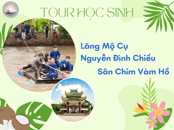 SÂN CHIM VÀM HỒ - MỘ CỤ NGUYỄN ĐÌNH CHIỂU