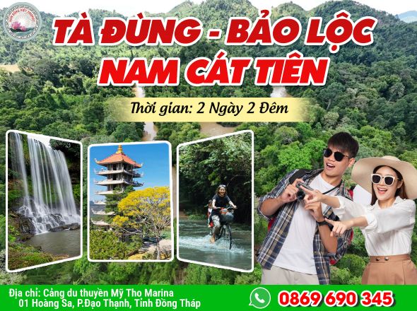 TÀ ĐÙNG - BẢO LỘC - NAM CÁT TIÊN