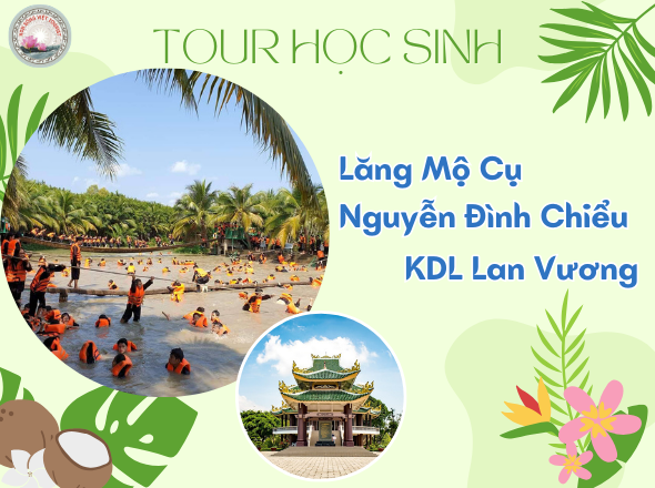 MỘ CỤ NGUYỄN ĐÌNH CHIỂU - KDL LAN VƯƠNG