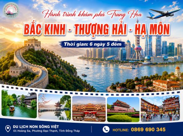 BẮC KINH - THƯỢNG HẢI - Ô TRẤN - HÀNG CHÂU - HẠ MÔN