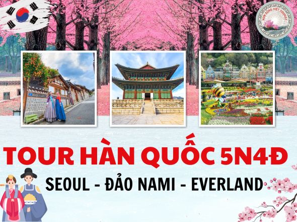 HÀN QUỐC - SEOUL - ĐẢO NAMI - EVERLAND