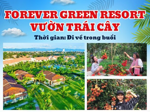 FOREVER GREEN RESORT - VƯỜN TRÁI CÂY